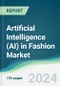 Artificial Intelligence (AI) in Fashion Market - Forecasts from 2023 to 2028 - Product Image