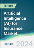 Artificial Intelligence (AI) for Insurance Market - Forecasts from 2024 to 2029- Product Image