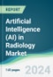 Artificial Intelligence (AI) in Radiology Market - Forecasts from 2024 to 2029 - Product Thumbnail Image