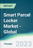 Smart Parcel Locker Market - Global Forecasts from 2023 to 2028- Product Image