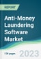 Anti-Money Laundering Software Market - Forecasts from 2023 to 2028 - Product Thumbnail Image