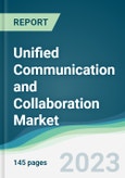 Unified Communication and Collaboration Market - Forecasts from 2023 to 2028- Product Image