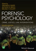 Forensic Psychology. Crime, Justice, Law, Interventions. Edition No. 4. Wiley textbooks in Psychology- Product Image