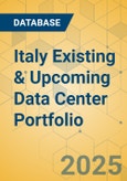 Italy Existing & Upcoming Data Center Portfolio- Product Image