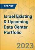 Israel Existing & Upcoming Data Center Portfolio- Product Image