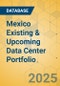 Mexico Existing & Upcoming Data Center Portfolio - Product Thumbnail Image