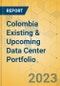 Colombia Existing & Upcoming Data Center Portfolio - Product Thumbnail Image