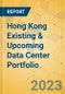 Hong Kong Existing & Upcoming Data Center Portfolio - Product Image