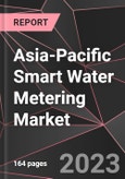 Asia-Pacific Smart Water Metering Market Report - Market Analysis, Size, Share, Growth, Outlook - Industry Trends and Forecast to 2028- Product Image