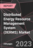 Distributed Energy Resource Management System (DERMS) Market Report - Market Analysis, Size, Share, Growth, Outlook - Industry Trends and Forecast to 2028- Product Image