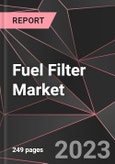 Fuel Filter Market Report - Market Analysis, Size, Share, Growth, Outlook - Industry Trends and Forecast to 2028- Product Image