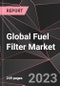Global Fuel Filter Market Report - Market Analysis, Size, Share, Growth, Outlook - Industry Trends and Forecast to 2028 - Product Thumbnail Image