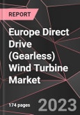 Europe Direct Drive (Gearless) Wind Turbine Market Report - Market Analysis, Size, Share, Growth, Outlook - Industry Trends and Forecast to 2028- Product Image