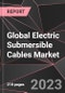 Global Electric Submersible Cables Market Report - Market Analysis, Size, Share, Growth, Outlook - Industry Trends and Forecast to 2028 - Product Image
