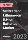 Switzerland Lithium-ion (Li-ion) Batteries Market Report - Market Analysis, Size, Share, Growth, Outlook - Industry Trends and Forecast to 2028- Product Image