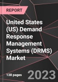 United States (US) Demand Response Management Systems (DRMS) Market Report - Market Analysis, Size, Share, Growth, Outlook - Industry Trends and Forecast to 2028- Product Image