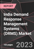 India Demand Response Management Systems (DRMS) Market Report - Market Analysis, Size, Share, Growth, Outlook - Industry Trends and Forecast to 2028- Product Image
