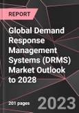 Global Demand Response Management Systems (DRMS) Market Outlook to 2028- Product Image