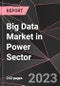 Big Data Market in Power Sector Report - Market Analysis, Size, Share, Growth, Outlook - Industry Trends and Forecast to 2028 - Product Thumbnail Image