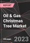 Oil & Gas Christmas Tree Market Report - Market Analysis, Size, Share, Growth, Outlook - Industry Trends and Forecast to 2028 - Product Thumbnail Image