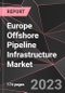 Europe Offshore Pipeline Infrastructure Market Report - Market Analysis, Size, Share, Growth, Outlook - Industry Trends and Forecast to 2028 - Product Thumbnail Image