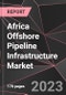 Africa Offshore Pipeline Infrastructure Market Report - Market Analysis, Size, Share, Growth, Outlook - Industry Trends and Forecast to 2028 - Product Thumbnail Image