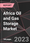 Africa Oil and Gas Storage Market Report - Market Analysis, Size, Share, Growth, Outlook - Industry Trends and Forecast to 2028- Product Image