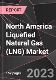 North America Liquefied Natural Gas (LNG) Market Report - Market Analysis, Size, Share, Growth, Outlook - Industry Trends and Forecast to 2028- Product Image