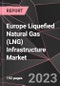 Europe Liquefied Natural Gas (LNG) Infrastructure Market Report - Market Analysis, Size, Share, Growth, Outlook - Industry Trends and Forecast to 2028 - Product Thumbnail Image
