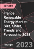 France Renewable Energy Market | Size, Share, Trends and Forecast to 2028- Product Image