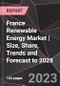 France Renewable Energy Market | Size, Share, Trends and Forecast to 2028 - Product Image