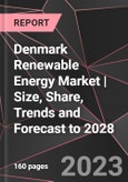 Denmark Renewable Energy Market | Size, Share, Trends and Forecast to 2028- Product Image