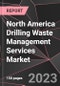 North America Drilling Waste Management Services Market Report - Market Analysis, Size, Share, Growth, Outlook - Industry Trends and Forecast to 2028 - Product Thumbnail Image