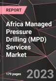 Africa Managed Pressure Drilling (MPD) Services Market Report - Market Analysis, Size, Share, Growth, Outlook - Industry Trends and Forecast to 2028- Product Image