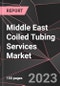 Middle East Coiled Tubing Services Market Report - Market Analysis, Size, Share, Growth, Outlook - Industry Trends and Forecast to 2028 - Product Thumbnail Image