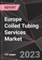 Europe Coiled Tubing Services Market Report - Market Analysis, Size, Share, Growth, Outlook - Industry Trends and Forecast to 2028 - Product Thumbnail Image