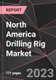 North America Drilling Rig Market Report - Market Analysis, Size, Share, Growth, Outlook - Industry Trends and Forecast to 2028- Product Image