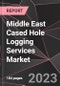 Middle East Cased Hole Logging Services Market Report - Market Analysis, Size, Share, Growth, Outlook - Industry Trends and Forecast to 2028 - Product Thumbnail Image