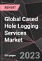 Global Cased Hole Logging Services Market Report - Market Analysis, Size, Share, Growth, Outlook - Industry Trends and Forecast to 2028 - Product Image