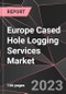 Europe Cased Hole Logging Services Market Report - Market Analysis, Size, Share, Growth, Outlook - Industry Trends and Forecast to 2028 - Product Thumbnail Image