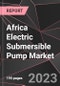 Africa Electric Submersible Pump Market Report - Market Analysis, Size, Share, Growth, Outlook - Industry Trends and Forecast to 2028 - Product Thumbnail Image