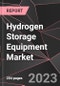 Hydrogen Storage Equipment Market Report - Market Analysis, Size, Share, Growth, Outlook - Industry Trends and Forecast to 2028 - Product Thumbnail Image