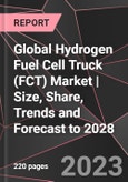 Global Hydrogen Fuel Cell Truck (FCT) Market | Size, Share, Trends and Forecast to 2028- Product Image