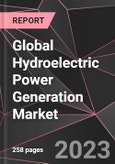 Global Hydroelectric Power Generation Market Report - Market Analysis, Size, Share, Growth, Outlook - Industry Trends and Forecast to 2028- Product Image