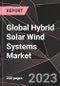 Global Hybrid Solar Wind Systems Market Report - Market Analysis, Size, Share, Growth, Outlook - Industry Trends and Forecast to 2028 - Product Thumbnail Image