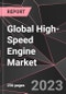 Global High-Speed Engine Market Report - Market Analysis, Size, Share, Growth, Outlook - Industry Trends and Forecast to 2028 - Product Thumbnail Image