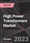 High Power Transformers Market Report - Market Analysis, Size, Share, Growth, Outlook - Industry Trends and Forecast to 2028 - Product Thumbnail Image