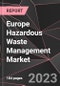 Europe Hazardous Waste Management Market Report - Market Analysis, Size, Share, Growth, Outlook - Industry Trends and Forecast to 2028 - Product Thumbnail Image