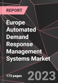 Europe Automated Demand Response Management Systems Market Report - Market Analysis, Size, Share, Growth, Outlook - Industry Trends and Forecast to 2028- Product Image