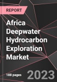 Africa Deepwater Hydrocarbon Exploration Market Report - Market Analysis, Size, Share, Growth, Outlook - Industry Trends and Forecast to 2028- Product Image